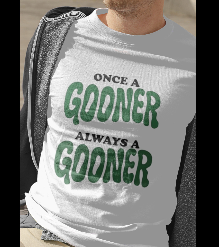 Once A Gooner Always A Gooner Bold Text T-Shirt