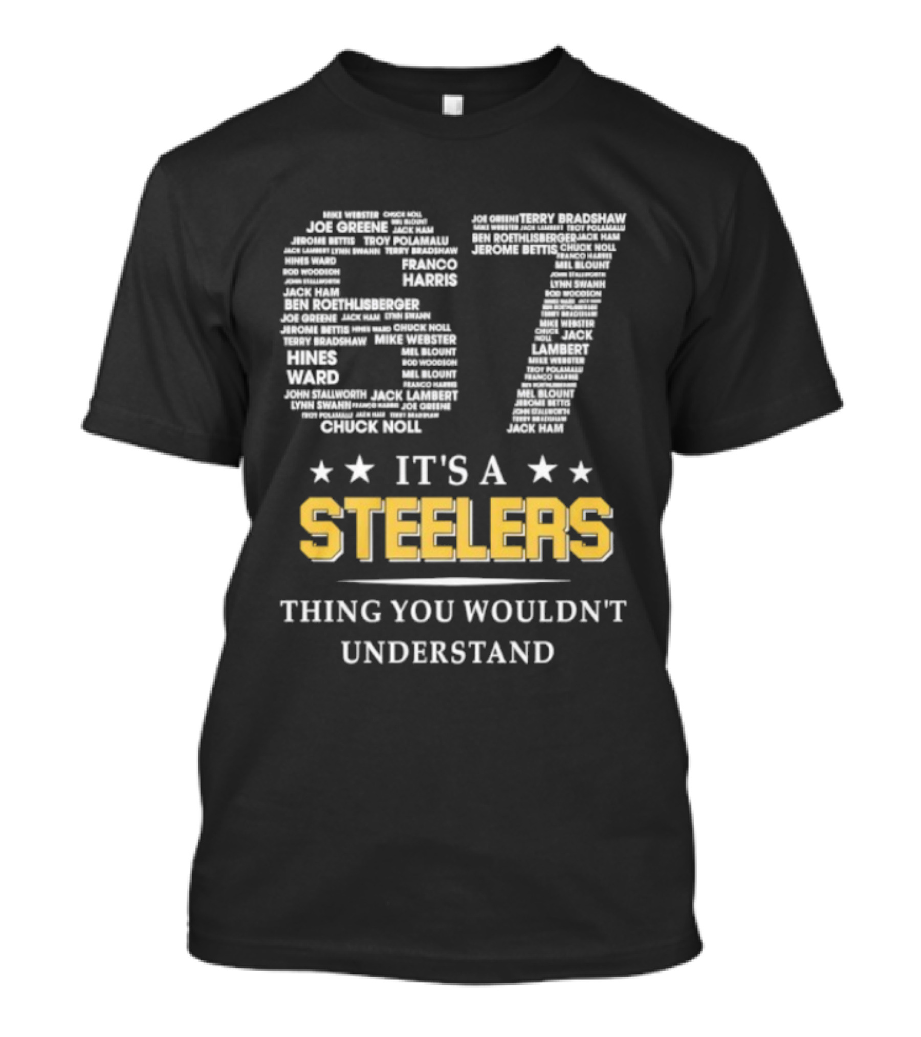 Its A Steelers Thing You Wouldnt Understand 57🎯 T-Shirt