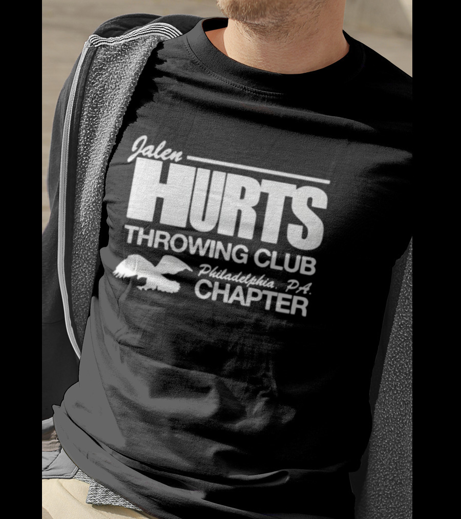 Jalen Hurts Throwing Club Philadelphia PA Chapter Eagles Football Fan Gear T-Shirt