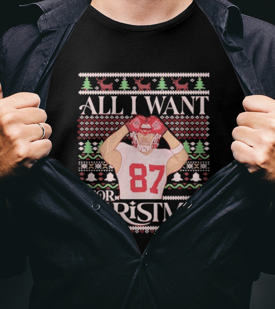Kansas City Chiefs All I Want For Christmas Travis Kelce 87 Holiday Football T-Shirt
