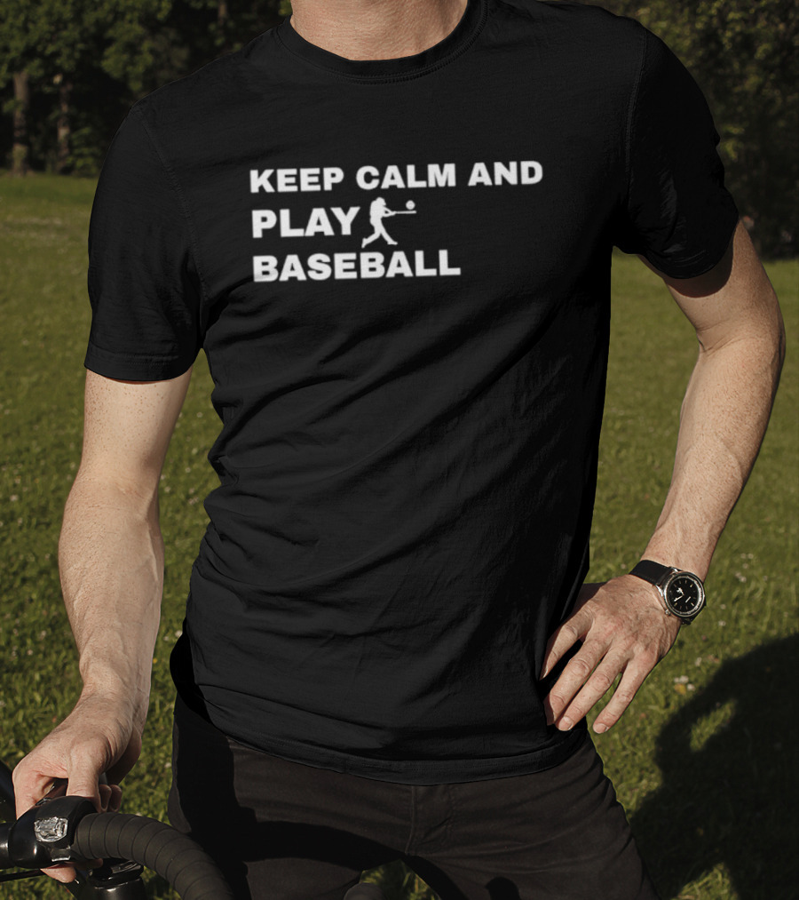 Keep Calm And Play Baseball Batter Silhouette T-Shirt