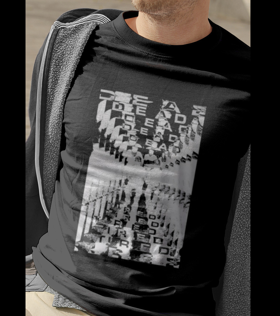 Discover Eternal Vision With The Dead Tired Effect T-Shirt