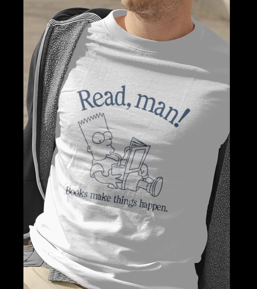 Read Man Books Make Things Happen Bartman Character Reading T-Shirt