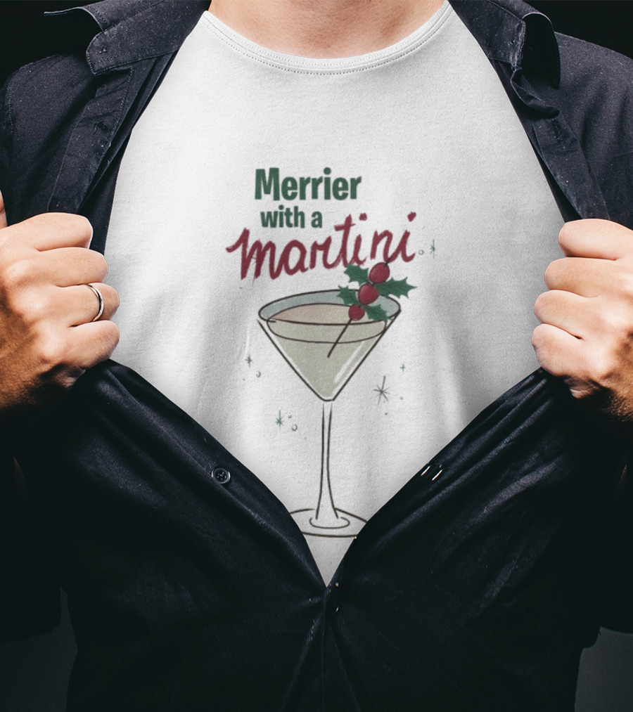 Merrier With A Martini Christmas Cocktail Holiday Theme T-Shirt