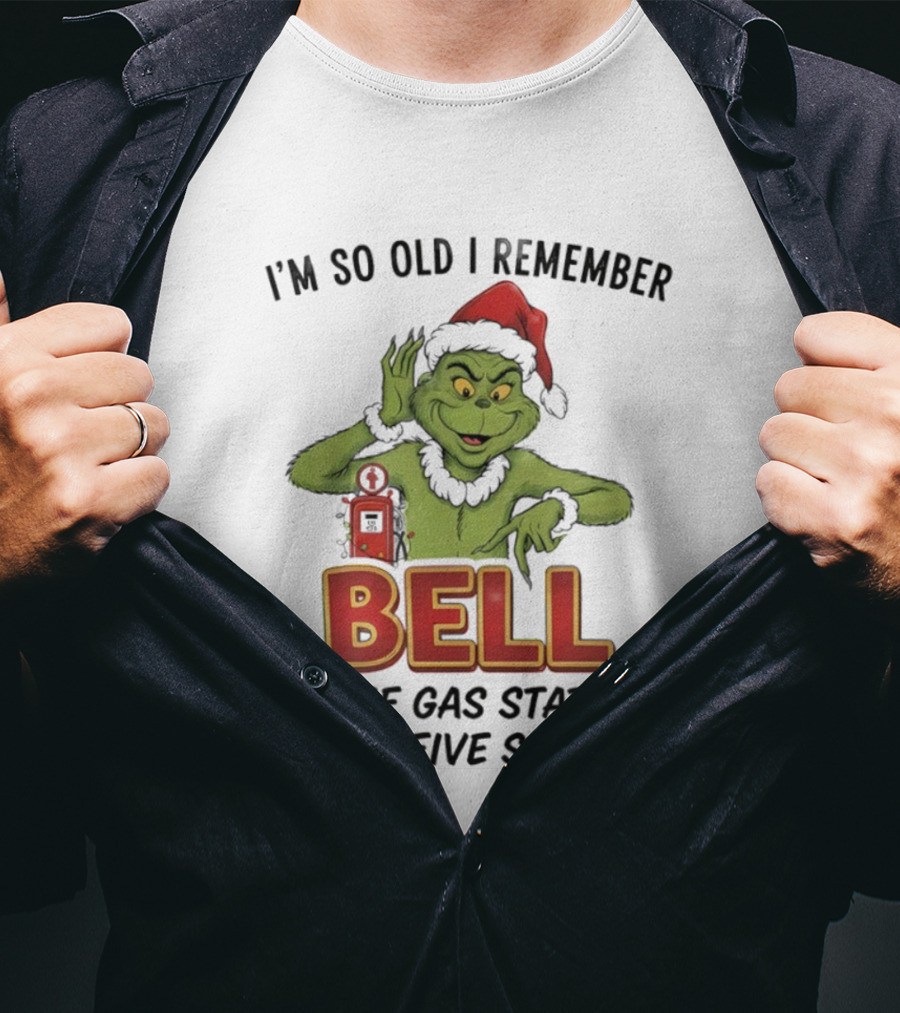 Grinch Santa Hat I’m So Old I Remember Bell At The Gas Station To Receive Service Christmas T-Shirt