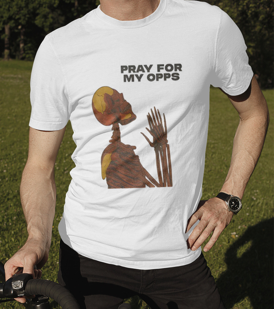 Pray For My Opps Skeleton Skull Matthew T-Shirt