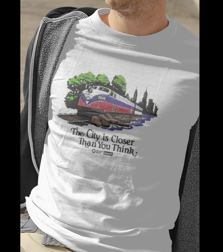 The City Is Closer Than You Think Metro-North Hudson Line Train And New York Skyline T-Shirt