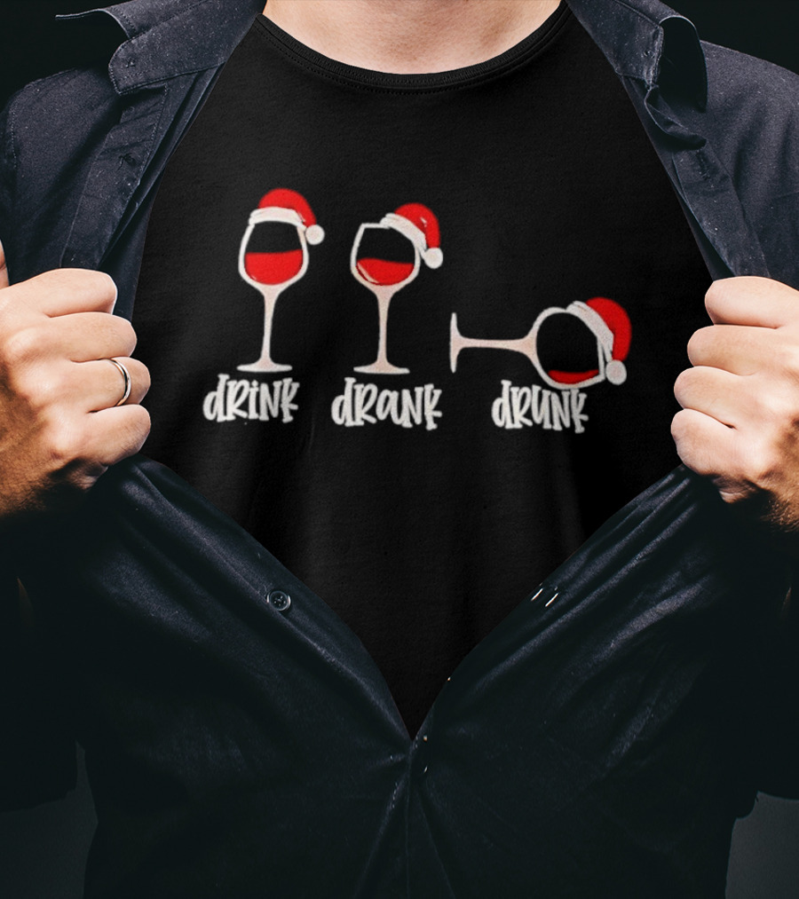 Drink Drank Drunk Wine Glasses Santa Hat Holiday Fun T-Shirt