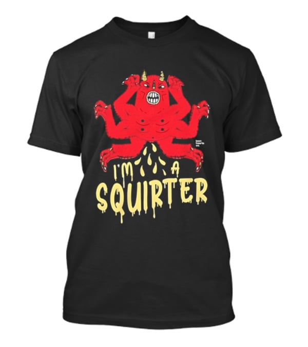 Edgy Devil Character I'm A Squirter Humor Design T-Shirt