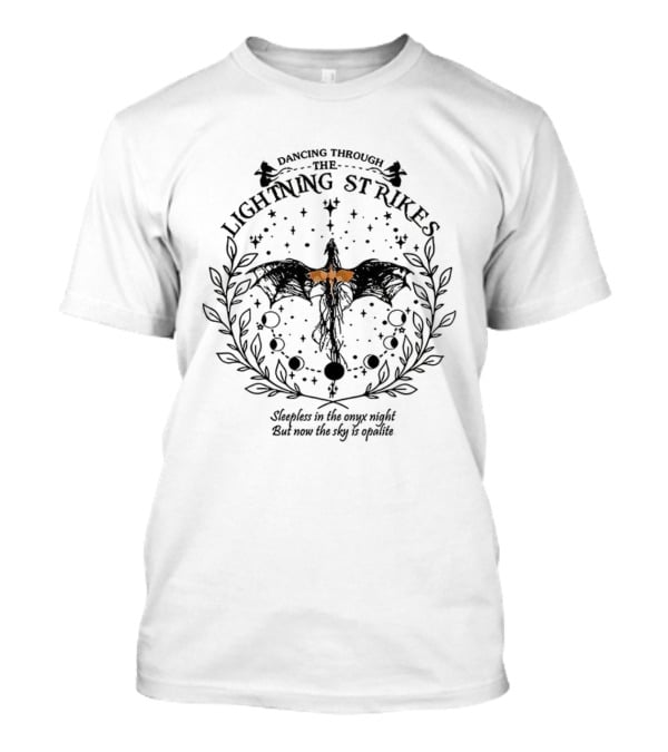 Dancing Through The Lightning Strikes Sleepless In The Onyx Night T-Shirt