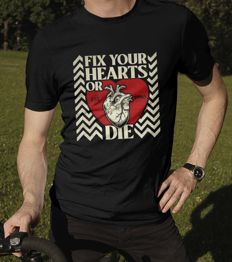 Fix Your Hearts Or Die Est 1990 Vintage Anatomical Heart Design T-Shirt