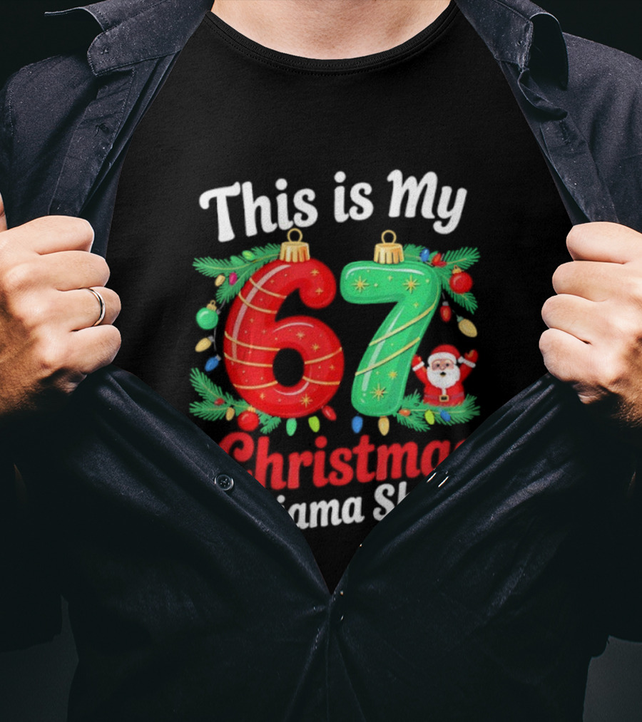 This Is My 67 Christmas Pajama Santa Claus T-Shirt