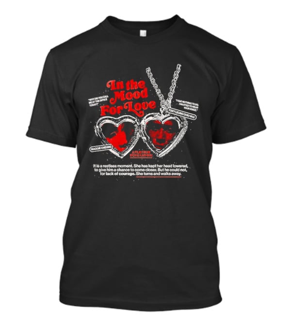 In The Mood For Love Wong Kar Wai Heart Necklace Film Moment T-Shirt
