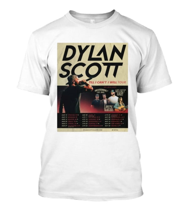 Dylan Scott Till I Can’t I Will Tour 2026 Twelve OC Music Kelsey Hart Lauren Watkins T-Shirt