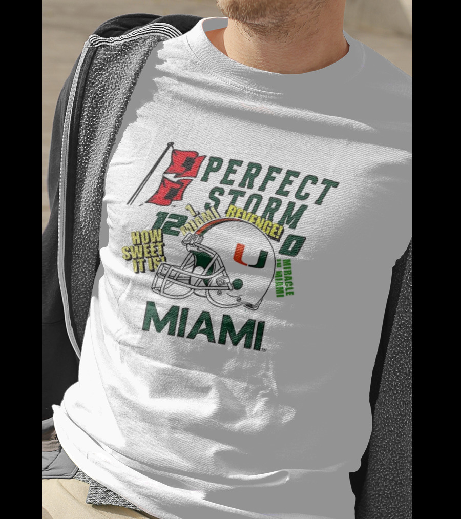 Miami Hurricanes Perfect Storm How Sweet It Is Revenge Helmet 12-0 T-Shirt