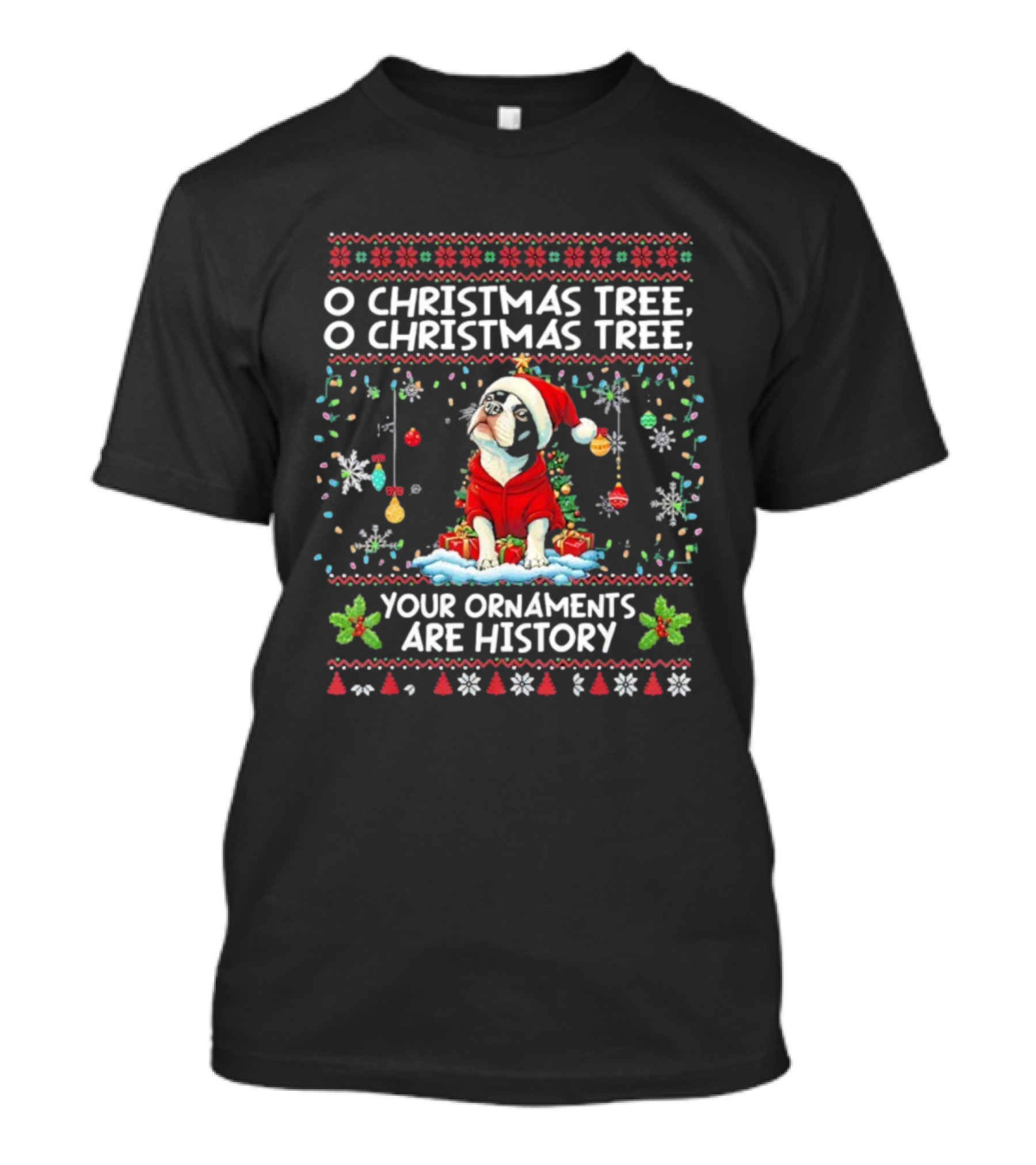Terrier Dog In Santa Hat O Christmas Tree Your Ornaments Are History T-Shirt