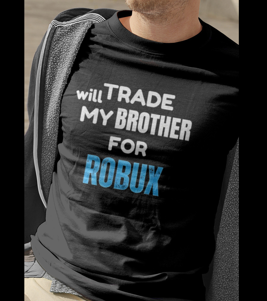 Will Trade My Brother For Robux Gaming Retro T-Shirt