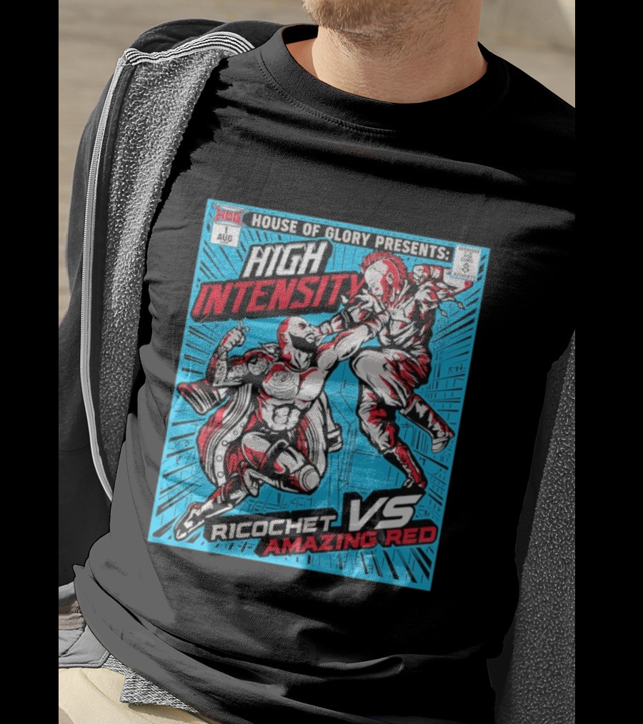 House Of Glory Presents High Intensity Ricochet Vs Amazing Red August Event T-Shirt
