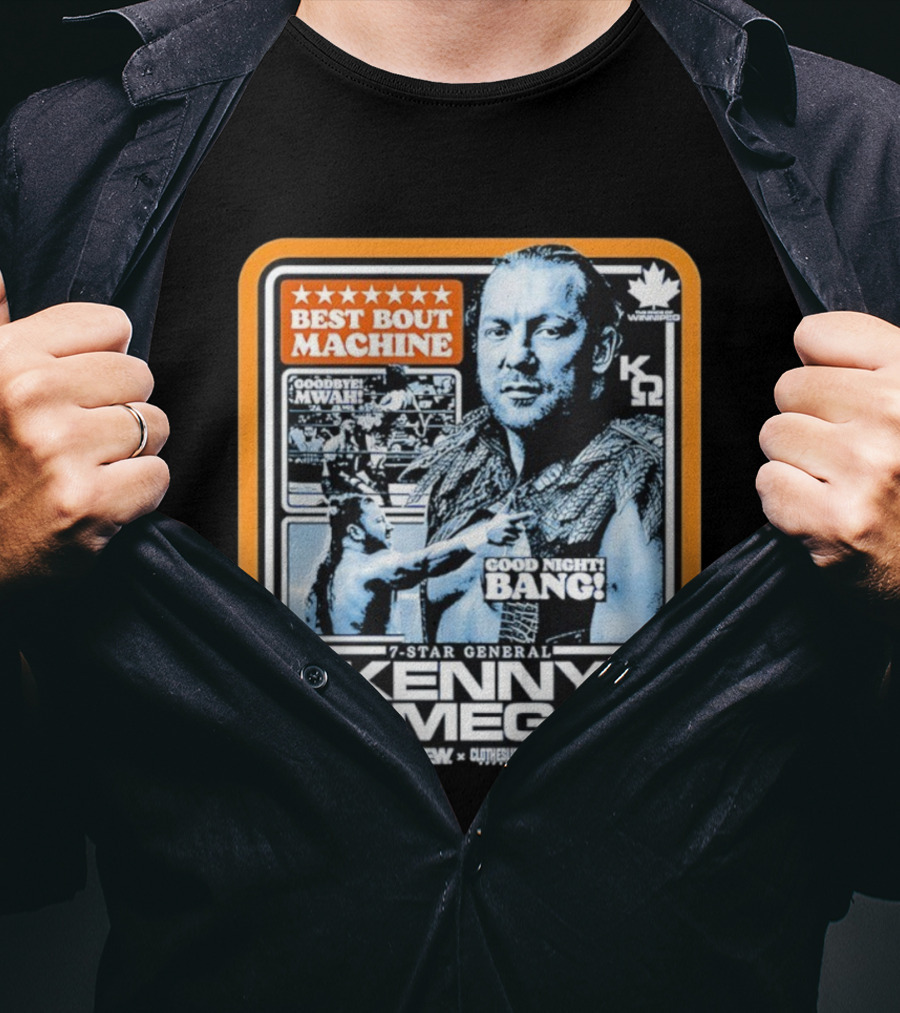 Kenny Omega AEW 7-Star General Best Bout Machine Goodbye Mwah Good Night Bang K Omega 2 Winnipego T-Shirt