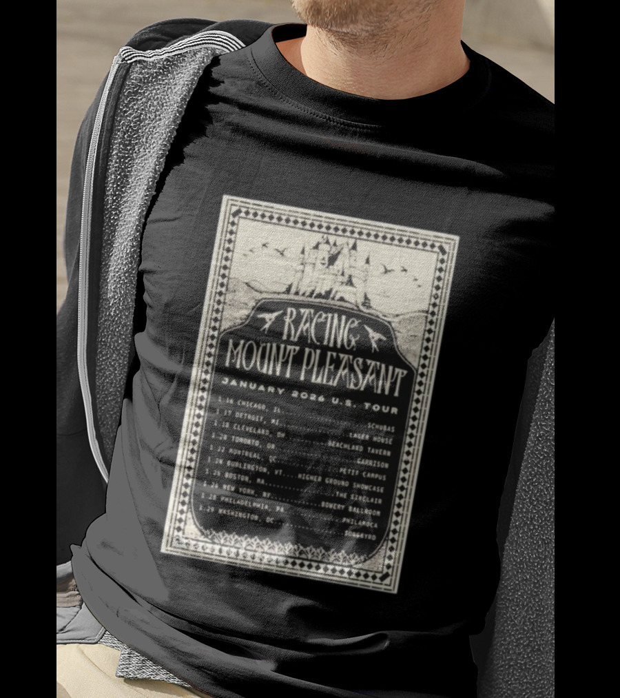 Racing Mount Pleasant January 2026 US Tour Chicago Detroit Cleveland Toronto Montreal Burlington Boston New York Philadelphia Washington T-Shirt