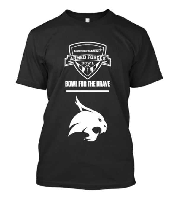 Lockheed Martin Armed Forces Bowl Texas State Bobcats Bowl For The Brave T-Shirt