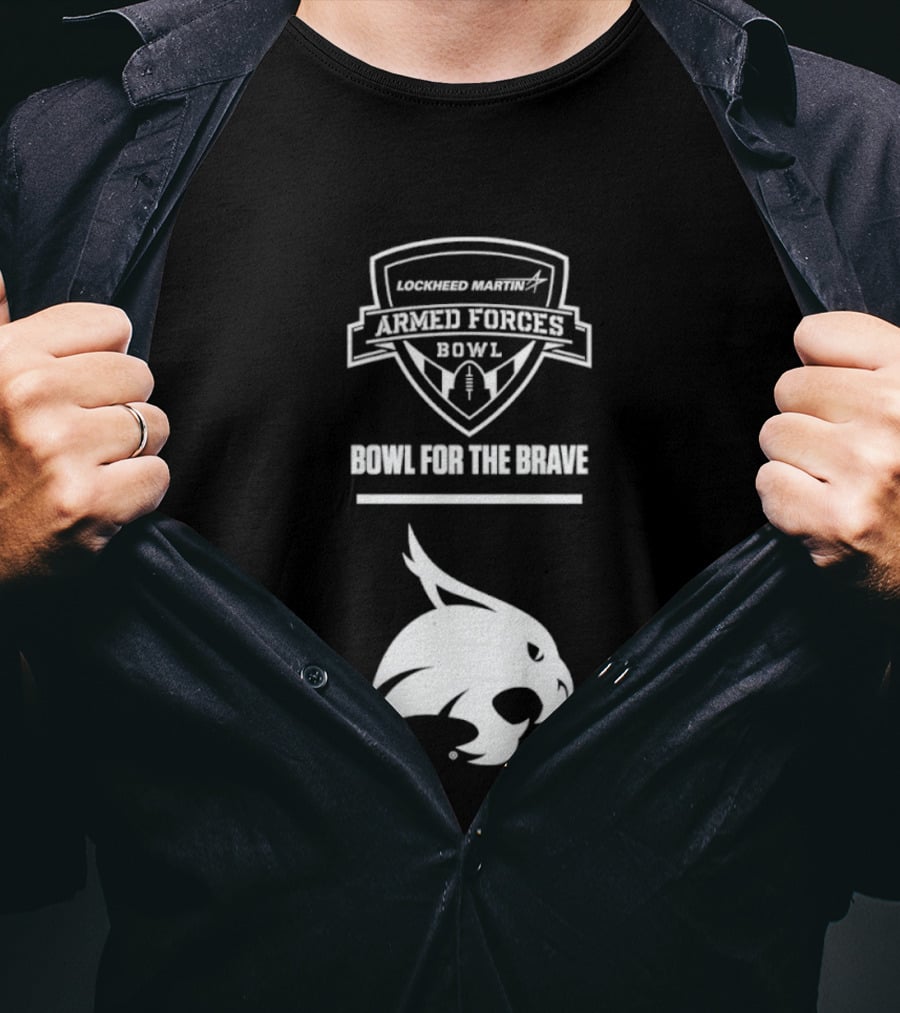 Lockheed Martin Armed Forces Bowl Texas State Bobcats Bowl For The Brave T-Shirt