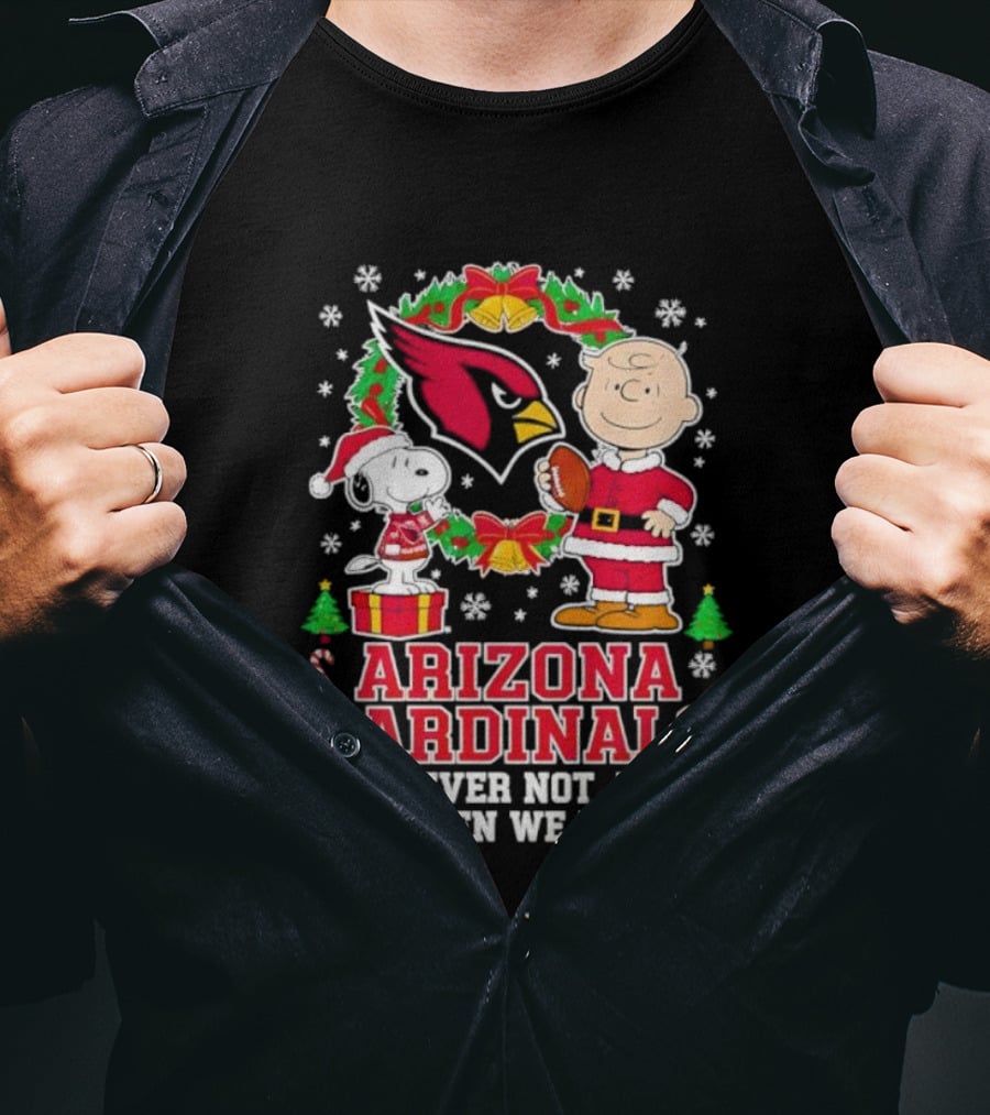 Peanuts Snoopy Christmas Arizona Cardinals Forever Not Just When We Win T-Shirt