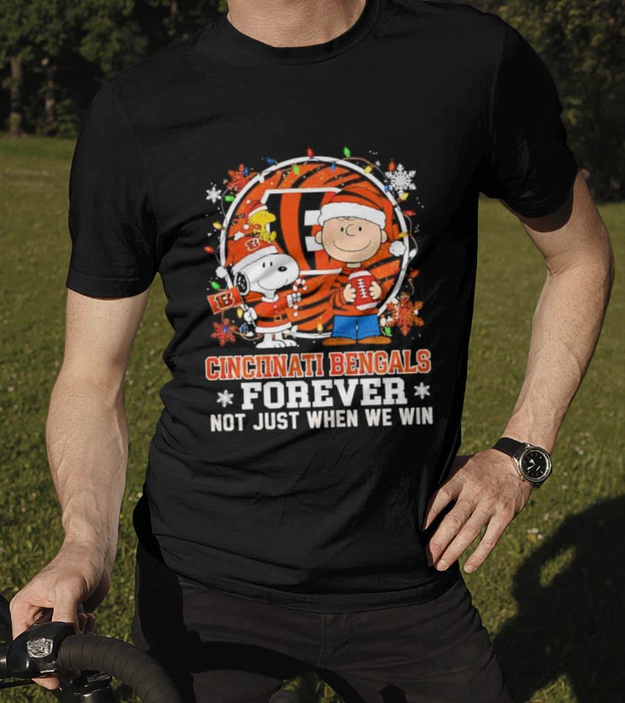 Cincinnati Bengals Forever Snoopy Christmas Not Just When We Win T-Shirt