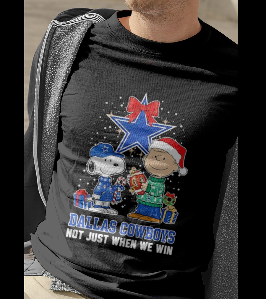 Peanuts Snoopy Charlie Brown Christmas Dallas Cowboys Not Just When We Win T-Shirt