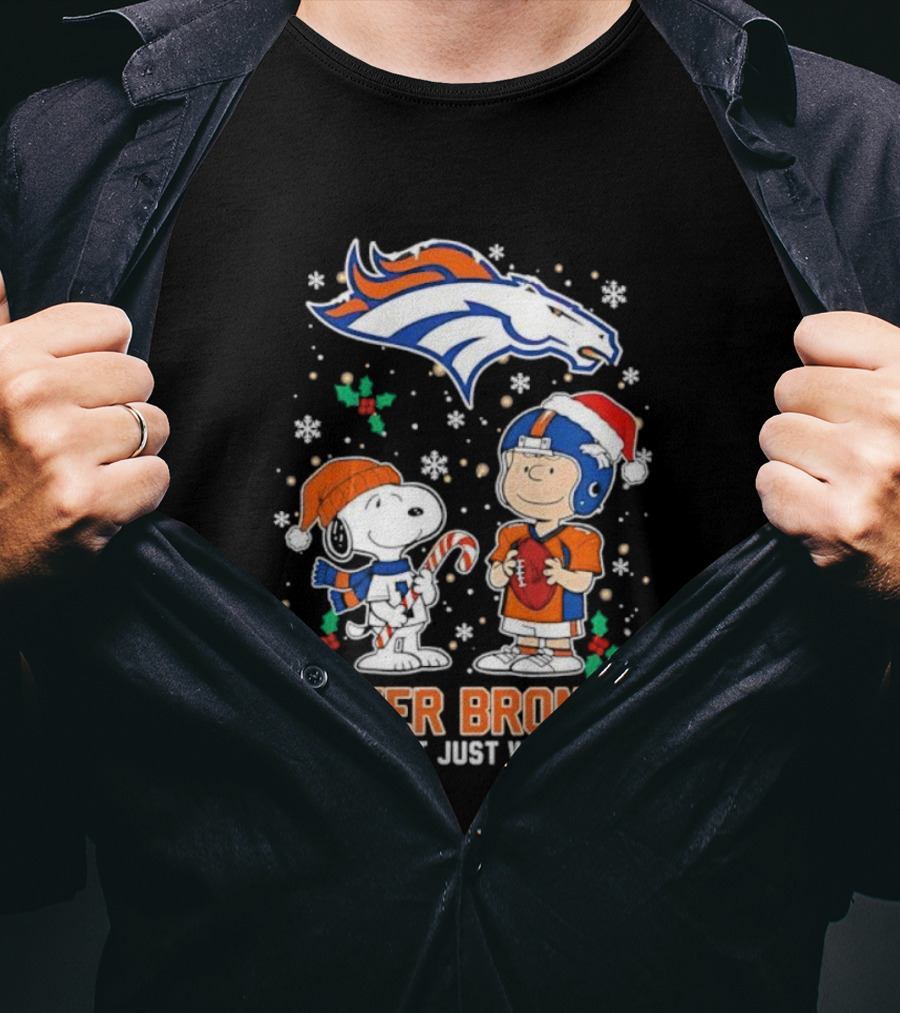 Denver Broncos Peanuts Snoopy Christmas Forever Not Just When We Win T-Shirt