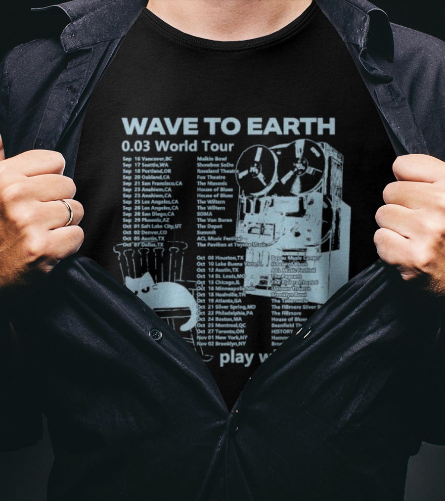 Wave To Earth 0.03 World Tour Play With Earth Concert Dates And Reel To Reel Graphics T-Shirt