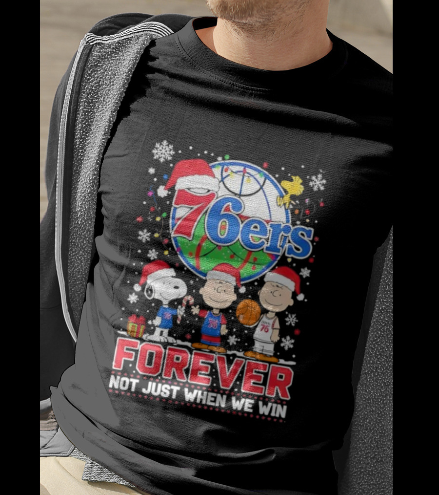 Philadelphia 76ers Snoopy Christmas Forever Loyalty Not Just When We Win T-Shirt