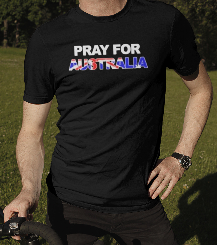 Pray For Australia Bondi Beach Support Message T-Shirt
