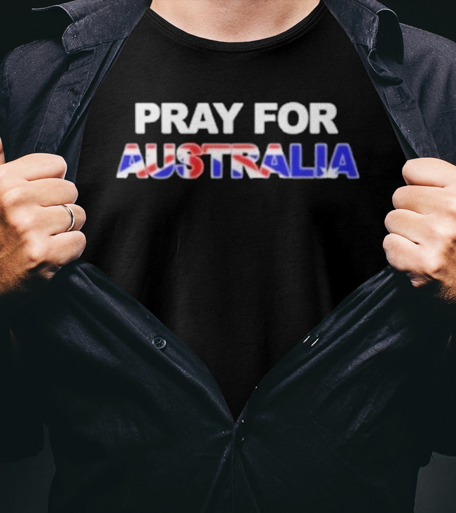 Pray For Australia Bondi Beach Support Message T-Shirt