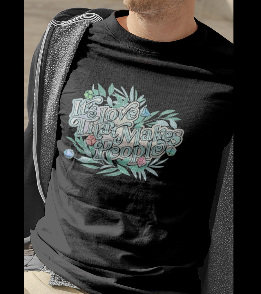 Critical Role Pride It's Love That Makes People Floral Design T-Shirt