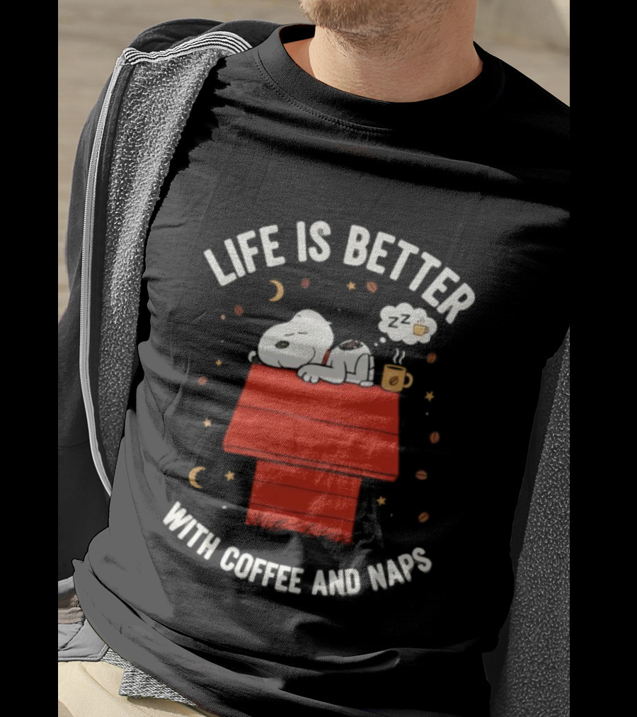 Life Is Better With Snoopy Coffee And Naps Peanuts House T-Shirt