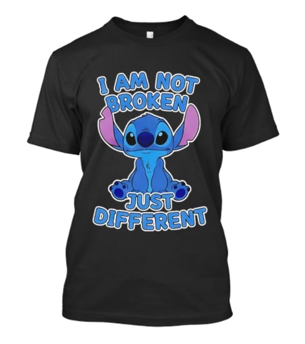 I Am Not Broken Just Different Stitch T-Shirt
