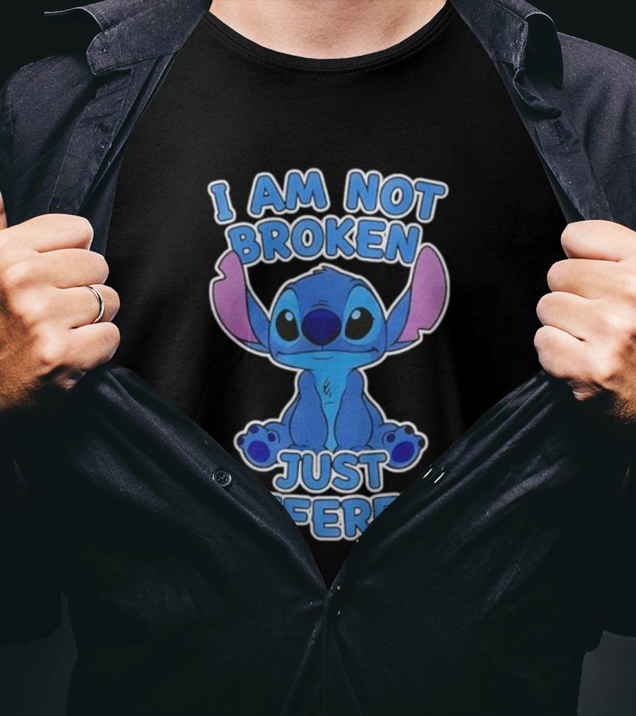 I Am Not Broken Just Different Stitch T-Shirt