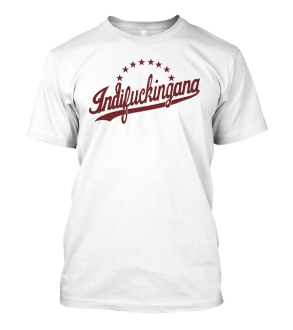 Indifuckingana Indiana Hoosiers Style Stars T-Shirt