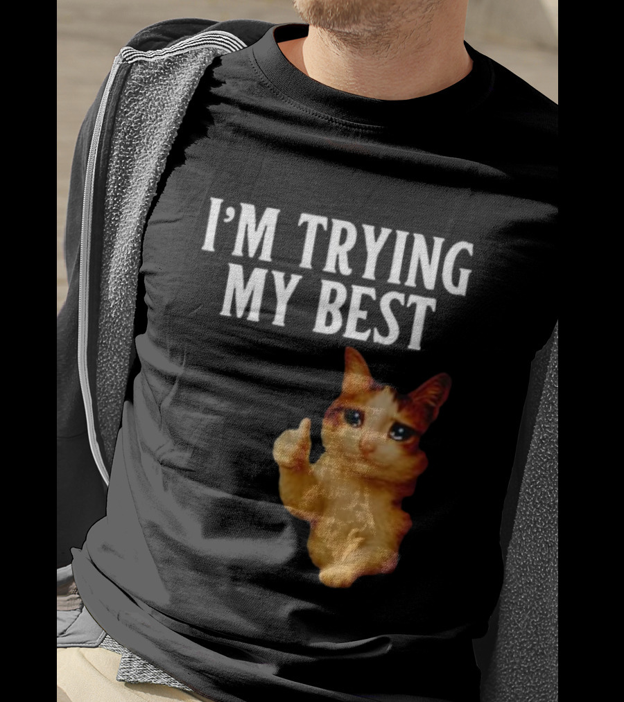 I'm Trying My Best Crying Cat Meme Funny Thumbs Up T-Shirt