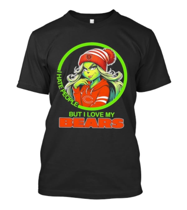 Grinch Girl I Hate People But I Love My Bears T-Shirt