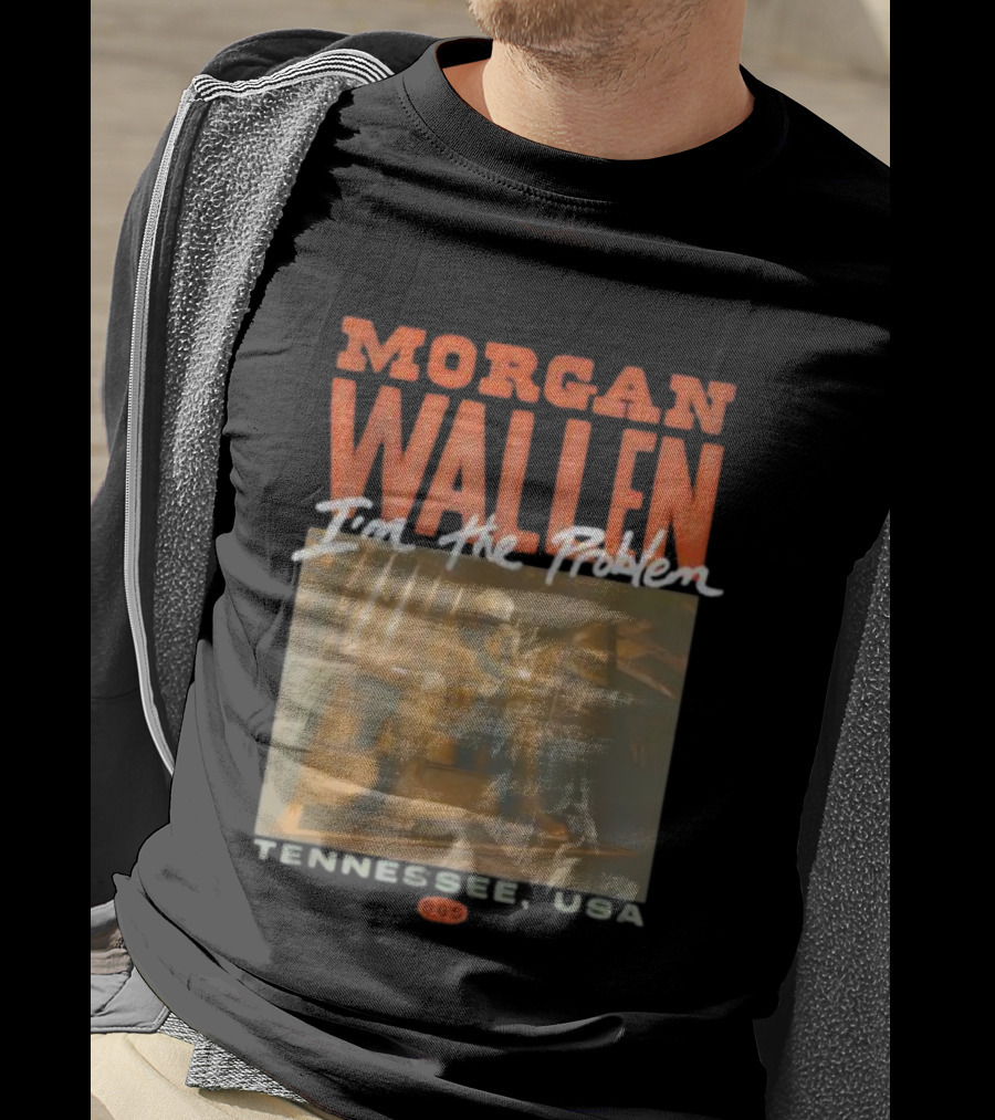Morgan Wallen I’m The Problem Tennessee USA 865 T-Shirt