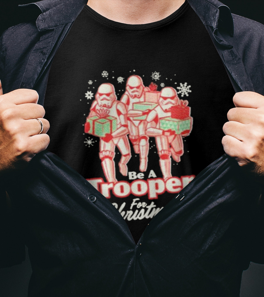 Star Wars Stormtrooper Be A Trooper For Christmas Holiday T-Shirt