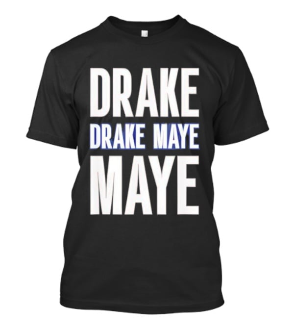 Drake Drake Maye Maye T-Shirt