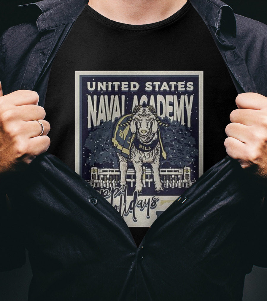 United States Naval Academy Happy Holidays From Bill T-Shirt