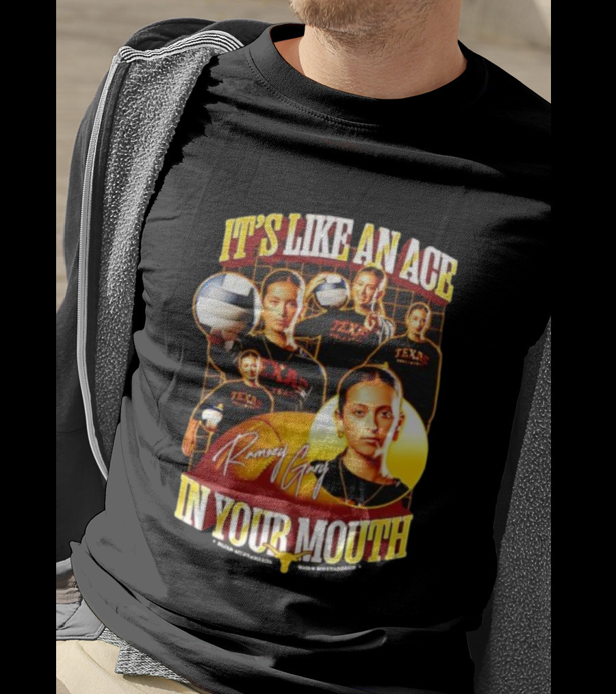 Texas Volleyball Ramsey Gary It's Like An Ace In Your Mouth T-Shirt