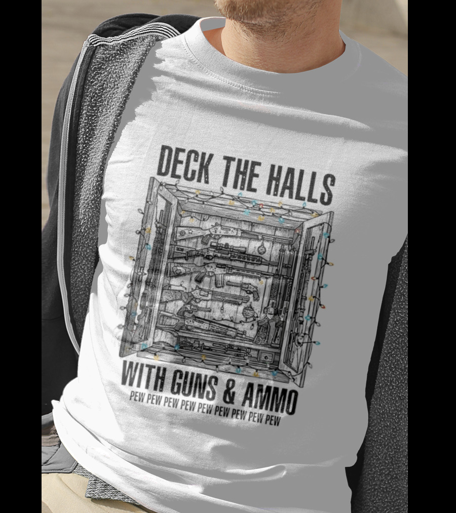 Deck The Halls With Guns And Ammo Pew Pew Pew Pew Pew Christmas Light Fun T-Shirt