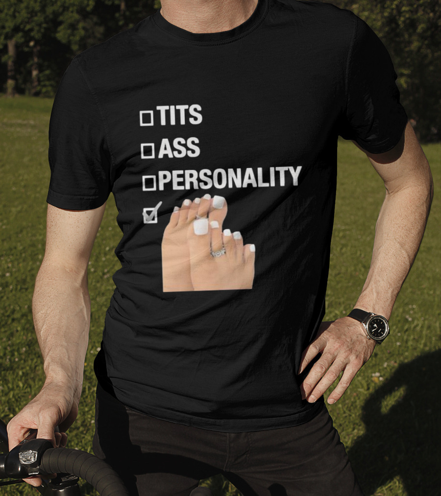 Tits Ass Personality Toes Checklist With Feet And Rings T-Shirt