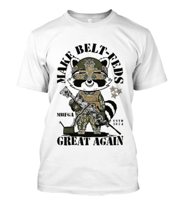 Make Belt-Feds Great Again 1874 Tactical Raccoon US Military MBFGA T-Shirt