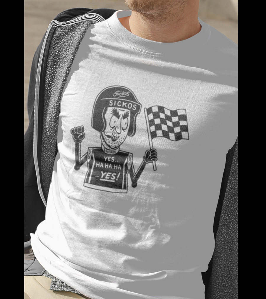 Sickos Committee Yes Ha Ha Ha Racecar Racing Checkered Flag T-Shirt